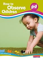 How to Observe Children, 2nd edition