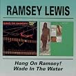 Wade In The Water / Hang On Ramsey