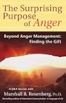 The Surprising Purpose of Anger: Beyo...