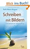 Schreiben mit Bildern - Ein kreativer Workshop
