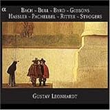 Bach, Bull, Byrd, Gibbons, Hassler, Pachelbel, Ritter, Strogers