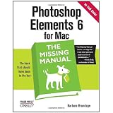 Photoshop Elements 6 for Mac: The Missing Manual ~ Barbara Brundage