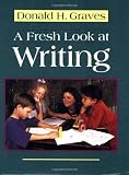 Cover of A Fresh Look at Writing by Donald H. Graves 0435088246