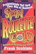 Spin Roulette Gold: Secrets of Beating the Wheel