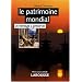Le patrimoine mondial : Un h�ritage � pr�server
