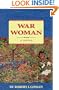 War Woman, A Novel (Robert Conley's Real People Series)