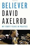 Believer: My Forty Years in Politics