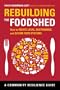 Rebuilding the Foodshed: How to Create Local, Sustainable, and Secure Food Systems