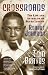 Crossroads: The Life and Afterlife of Blues Legend Robert Johnson