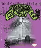 Beyond the Grave (Unexplained)