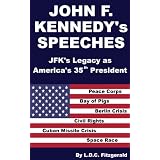 John F. Kennedy's Speeches: JFK's Legacy as America's 35th President