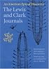 The Lewis and Clark Journals (Abridged Edition): An American Epic of Discovery