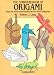 The Complete Book of Origami: Step-by Step Instructions in Over 1000 Diagrams (Dover Origami Papercraft)