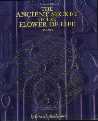 The Ancient Secret of the Flower of Life: Volume 1 (Ancient Secret of the Flower of Life)