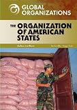 The Organization of American States (Global Organizations)