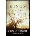 Kings of the Earth: A Novel