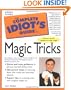 The Complete Idiot's Guide to Magic Tricks