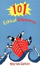 101 Ethical Dilemmas