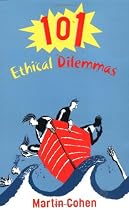 101 Ethical Dilemmas
