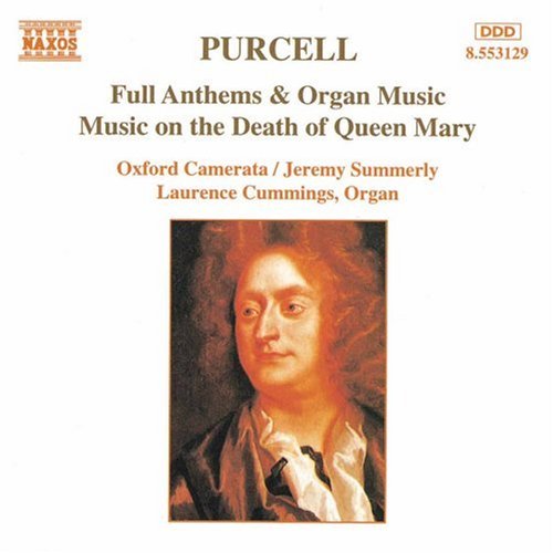 CD-Charts  Music : Purcell: Full Anthems & Organ Music
