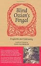 Ossian : how fragments of an ancient Celtic myth changed our perception of the world