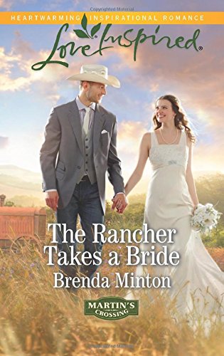 The Rancher Takes a Bride (Martin's Crossing)