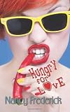 Hungry for Love