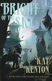 Bright of the Sky: Entire and the Rose: Book 1