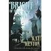 Bright of the Sky: Entire and the Rose Bk. 1 (Entire and the Rose)