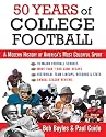 50 Years of College Football: A Modern History of America's Most Colorful Sport