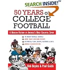 Click here to buy 50 Years of College Football: A Modern History of America's Most Colorful Sport by Bob Boyles and Paul Guido.