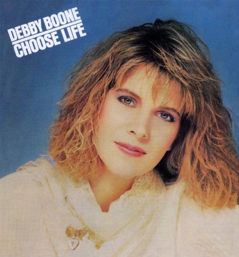 Debby Boone - Choose Life - Zortam Music