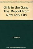 The girls in the gang : a report from New York City