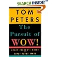 The Pursuit of Wow! Every Person's Guide to Topsy-Turvy Times