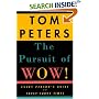The Pursuit of Wow! Every Person's Guide to Topsy-Turvy Times