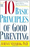 The Ten Basic Principles of Good Parenting