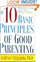 The Ten Basic Principles of Good Parenting