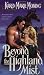 Beyond the Highland Mist (Highlander, Book 1)