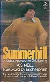 Summerhill: A Radical Approach to Child Rearing