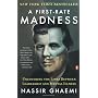A First-Rate Madness: Uncovering the Links Between&hellip by S. Nassir Ghaemi