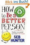 How to Be a Better Person