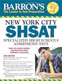Barrons New York City SHSAT, 3rd Edition: Specialized High Schools Admissions Test (Barrons Shsat)