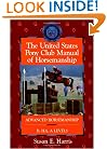The United States Pony Club Manual of Horsemanship: Advanced Horsemanship B/HA/A Levels (The Howell Equestrian Library)