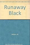 Runaway black