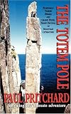 The Totem Pole: And a Whole New Adventure