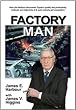 Factory Man: How Jim Harbour discovered Toyota's quality and productivity methods and helped the U.S. auto industry get competitive