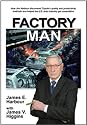 Factory Man: How Jim Harbour discovered Toyota's quality and productivity methods and helped the U.S. auto industry get competitive