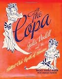 The Copa: Jules Podell and the Hottest Club North of Havana