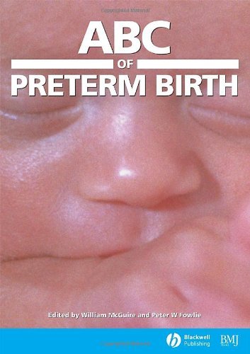 ABC of Preterm Birth (ABC Series)