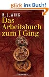 Das Arbeitsbuch zum I Ging